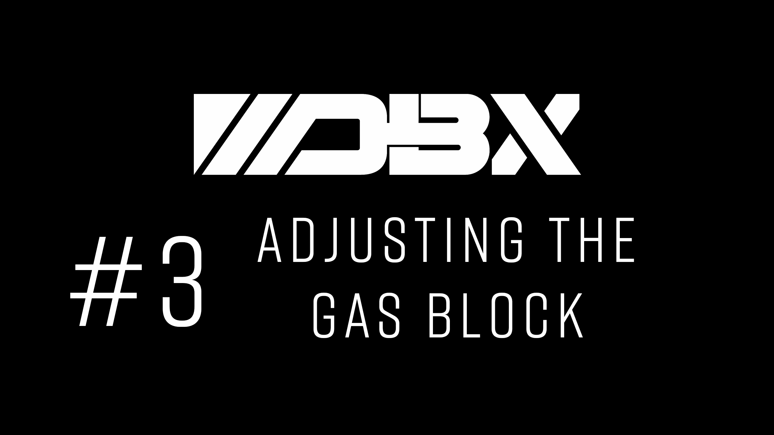 DBX Instructional Video 3 - Adjusting the Gas Block